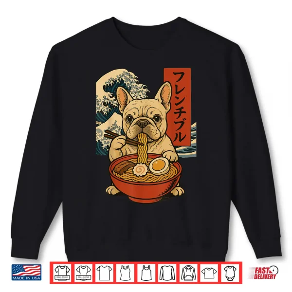 Sweatshirt French Bulldog Eating Ramen Anime Japanese Shirt