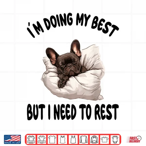 Design French Bulldog Frenchie Dog Pajamas Sleeping Napping Shirt