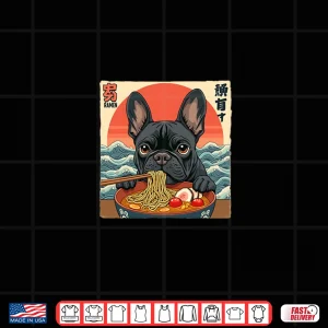 Design French Bulldog Frenchton Terrier Ramen Noodle Dog Funny Shirt
