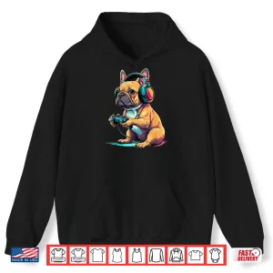 Hoodie French Bulldog Funny Video Games French Bulldog Shirt