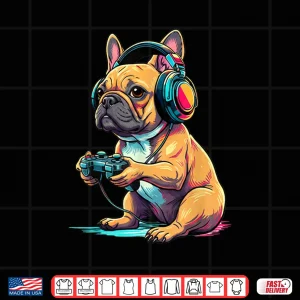 Design French Bulldog Funny Video Games French Bulldog Shirt