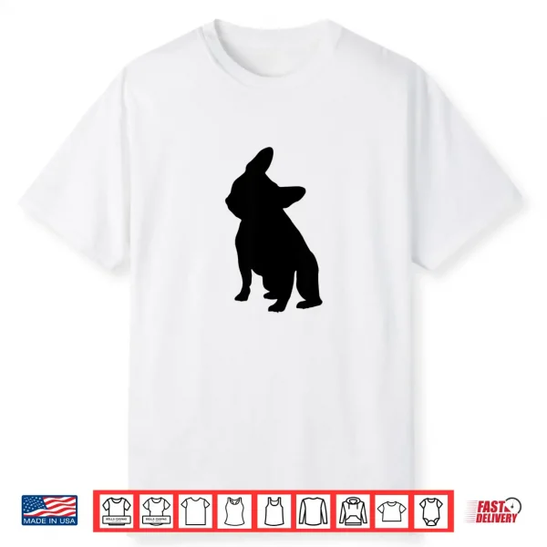 French Bulldog Head Tilt Apparel Frenchie Head Tilt Shirt