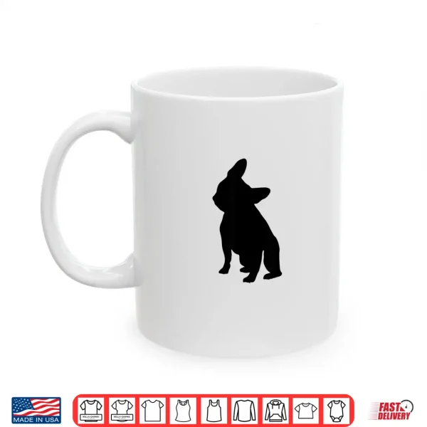 Mug French Bulldog Head Tilt Apparel Frenchie Head Tilt Shirt