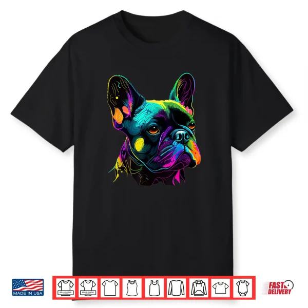 French Bulldog Pop Art Design Cute French Bulldog Lovers Shirt