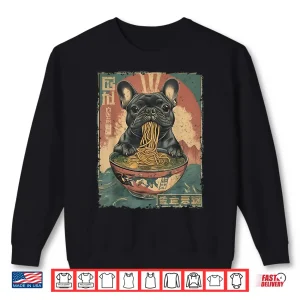 Sweatshirt French Bulldog Ramen Japanese Funny Graphic Kawaii Dog Anime Shirt