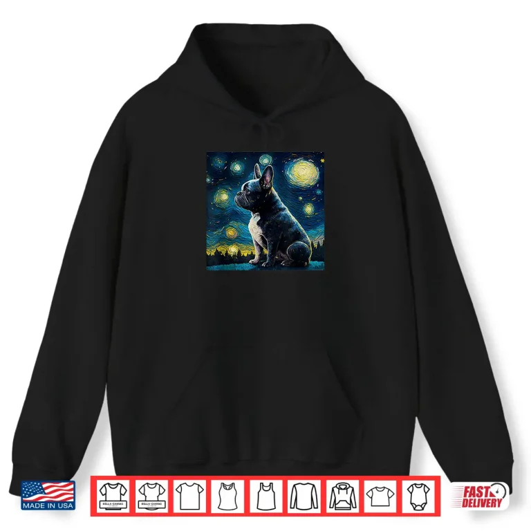 Hoodie French Bulldog Van Goh Dog Puppy Shirt