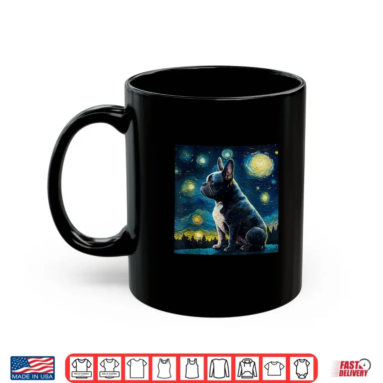 Mug French Bulldog Van Goh Dog Puppy Shirt