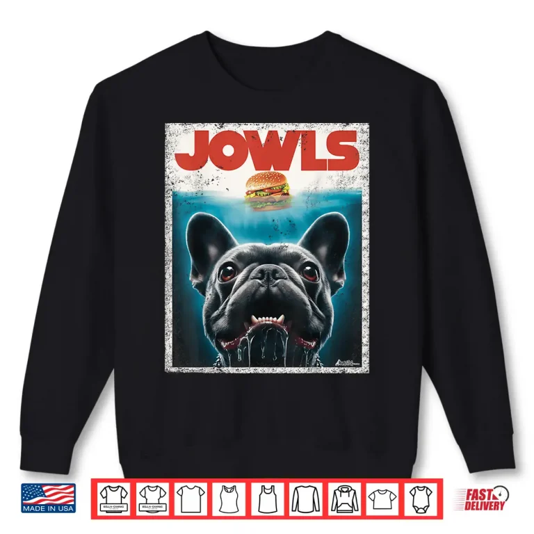Funny Black French Bulldog Jowls Top Frenchie Mom Dog Dad Shirt 2 Sweatshirt Funny Black French Bulldog Jowls Top Frenchie Mom Dog Dad Shirt