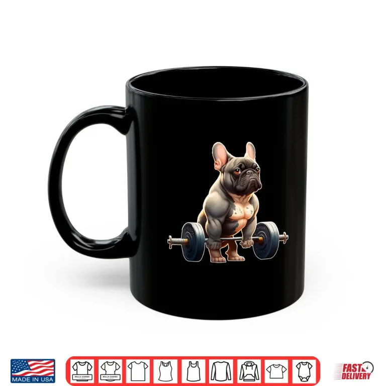 Funny French Bulldog Bodybuilding Gym Frenchie Weightlifter Shirt 3 Mug Funny French Bulldog Bodybuilding Gym Frenchie Weightlifter Shirt