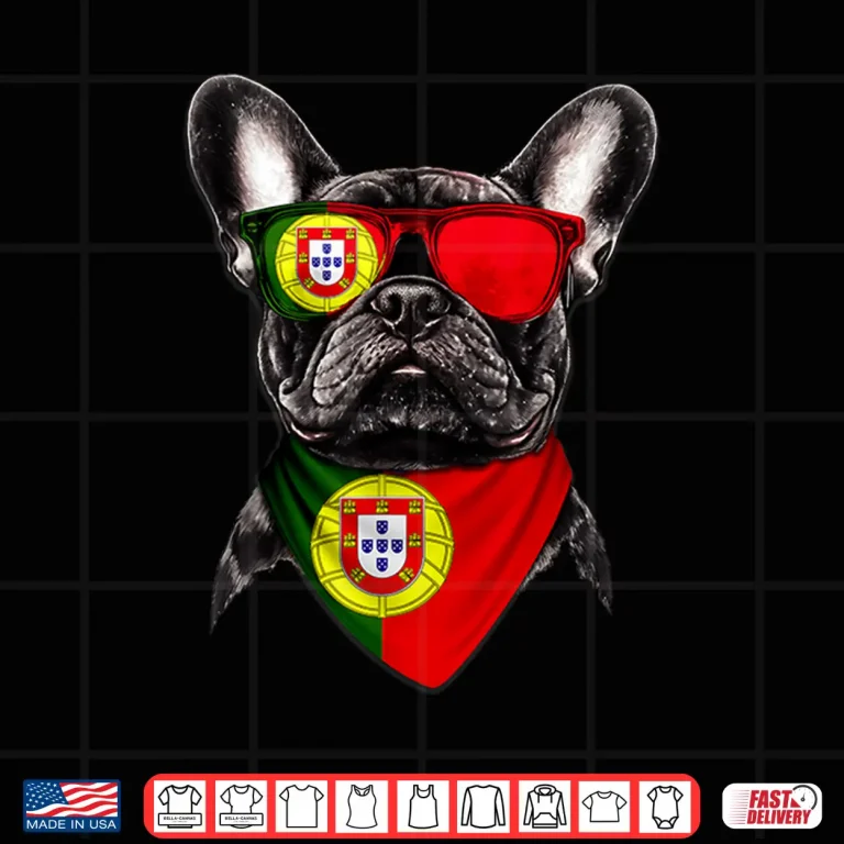 Portuguese Flag American French Bulldog Heritage Portgual Shirt 4 Design Portuguese Flag American French Bulldog Heritage Portgual Shirt