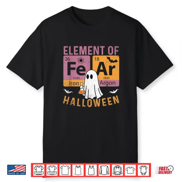 Chemistry Teacher Fear Periodically Elements Of Halloween Shirt