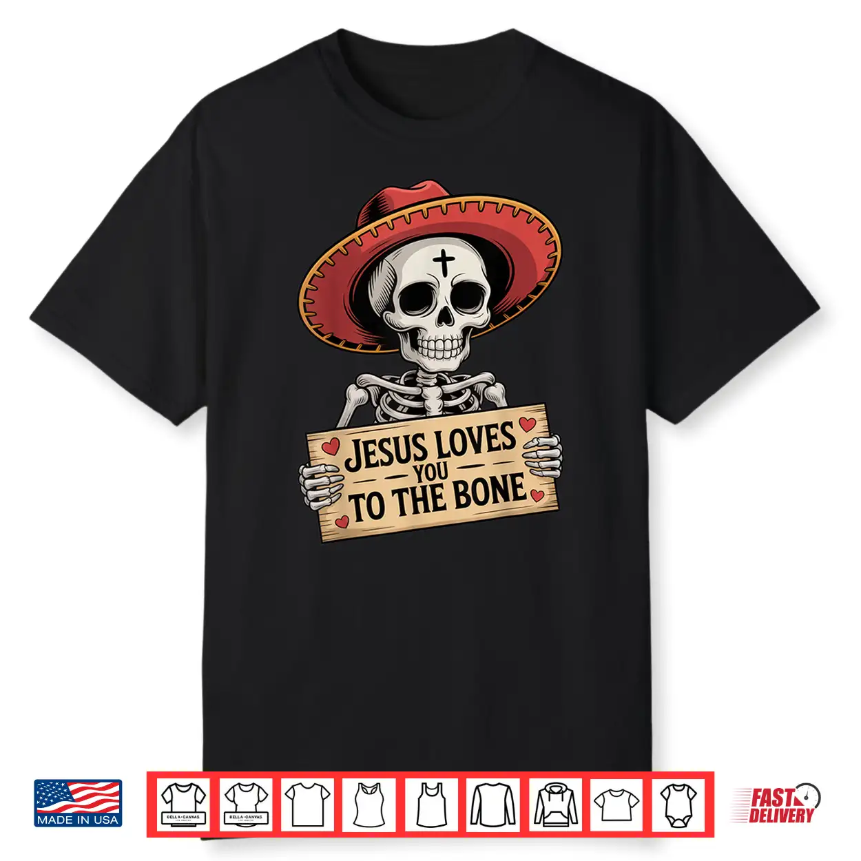 Jesus Loves You To The Bone Skeleton Humor Halloween Vibe Shirt Jesus Loves You To The Bone Skeleton Humor Halloween Vibe Shirt