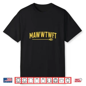 Seattle Mawwtwft Shirt