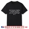 How Many Nights A Week Should You Be Reading 6 7 Shirt