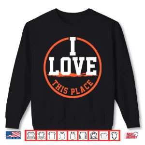 Sweatshirt I Love This Place New York Islanders Shirt 1