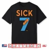 Sick Seven Meme Six Seven Fun Wordplay Shirt