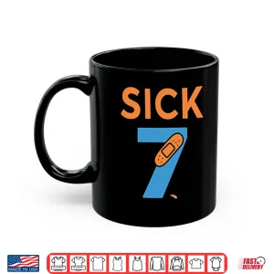 Mug Sick Seven Meme Six Seven Fun Wordplay Shirt 1