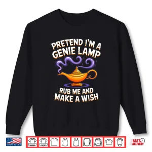 Sweatshirt Im a Genie Lamp Funny Lazy Halloween Costume Pretend Shirt