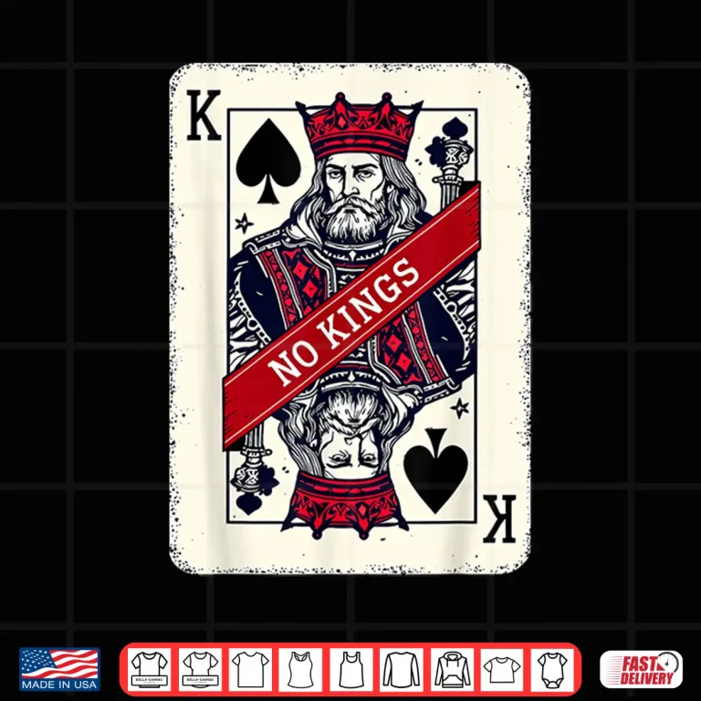 Design King Card No Kings Statement Art Shirt
