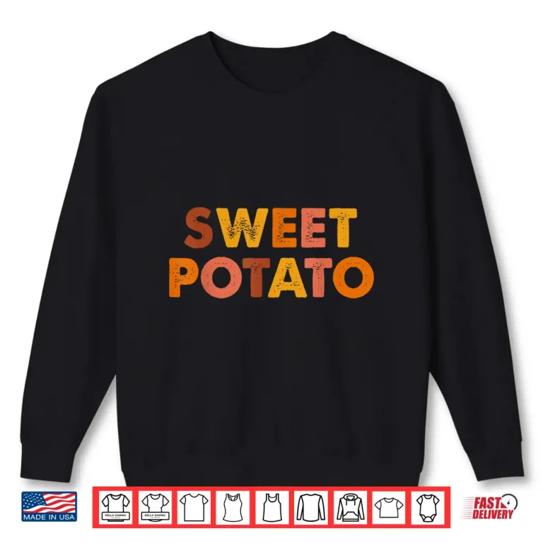 Sweatshirt Sweet Potato Grouchy Potato Shirt