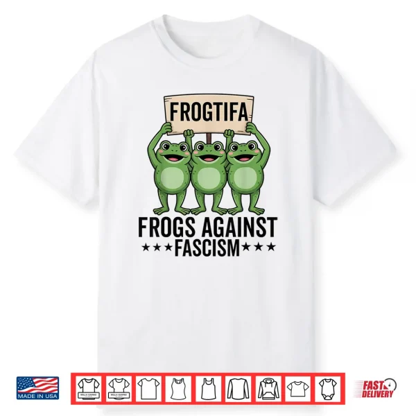 Frogtifa Frogs Against Fascism Protest Democracy Green Shirt