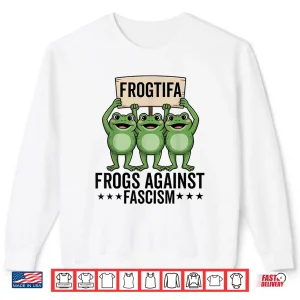 Sweatshirt Frogtifa Frogs Against Fascism Protest Democracy Green Shirt