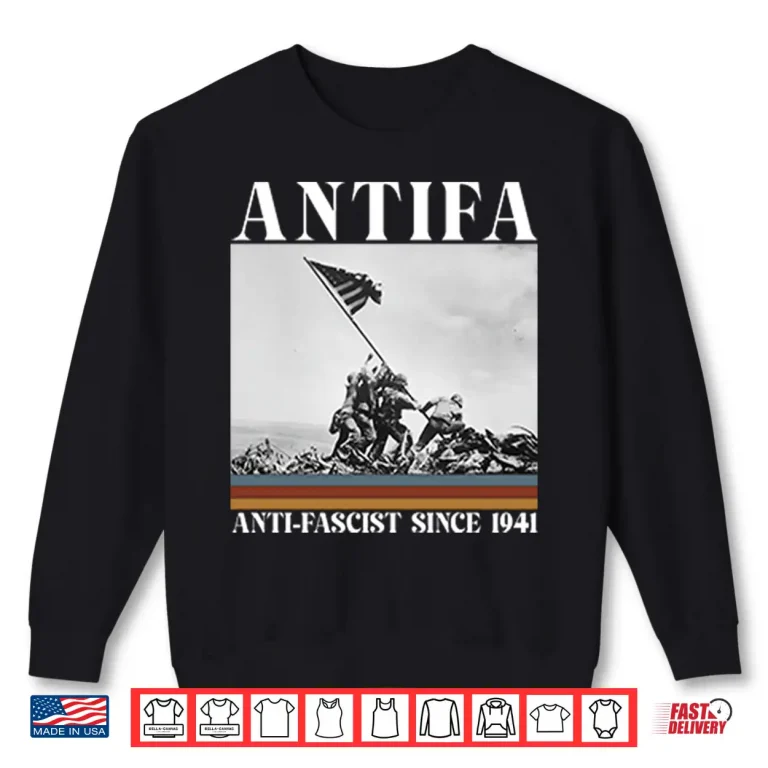 Sweatshirt Antifa Anti Fascist Since 1941 Shirt