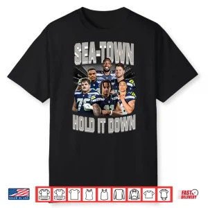 Sea Town Hold It Down Seattle Seahawks Shirt