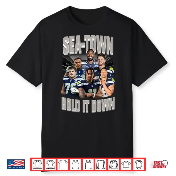 Sea Town Hold It Down Seattle Seahawks Shirt