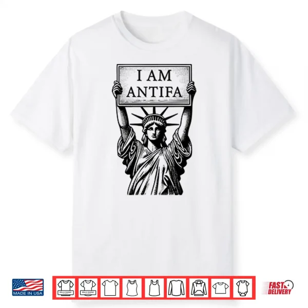 Statue Of Liberty I Am Antifa Shirt