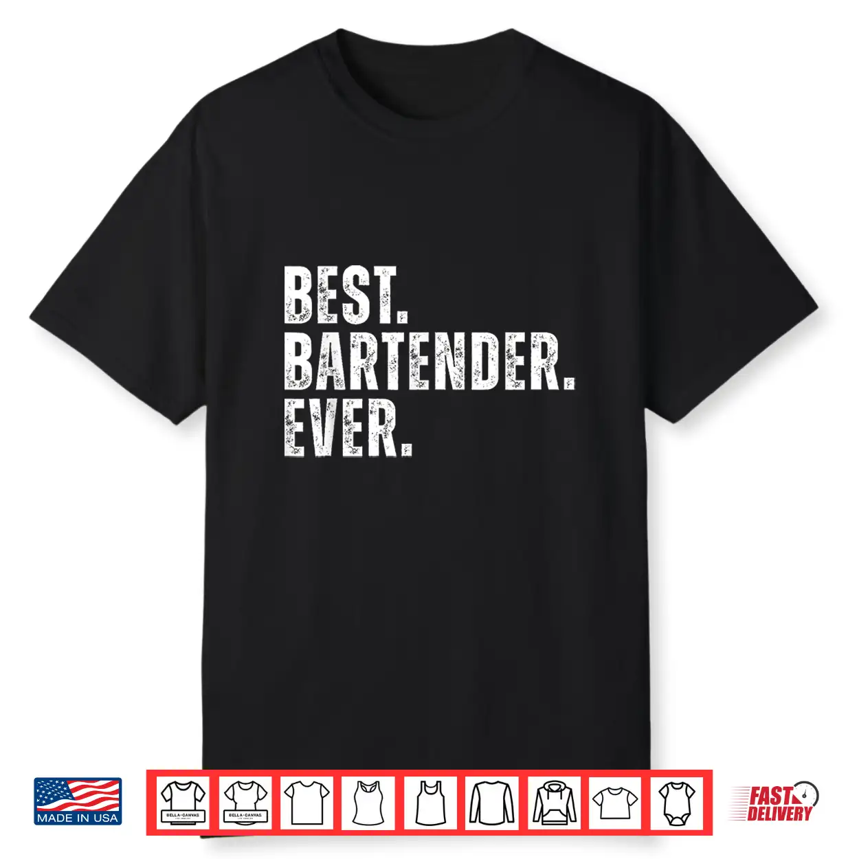 Best Bartender Ever Funny Bartending Shirt Best Bartender Ever Funny Bartending Shirt