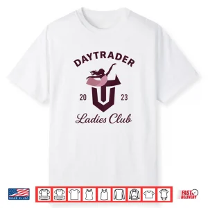 Daytrader Ladies Club Backprint Shirt