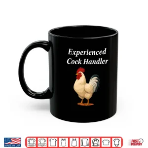 Mug Experienced Cock Handler Funny Chicken Rooster Farmer Shirt