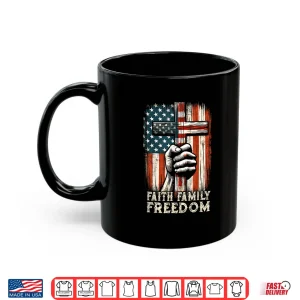 Mug USA Flag Faith Family Freedom Patriotic Christian Shirt
