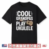 Cool Ukulele Art For Grandpa Men Music Lover Ukulele Player Shirt