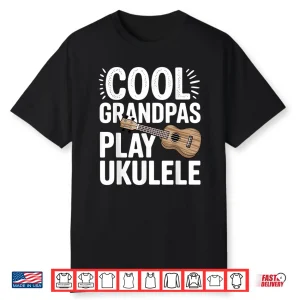Cool Ukulele Art For Grandpa Men Music Lover Ukulele Player Shirt