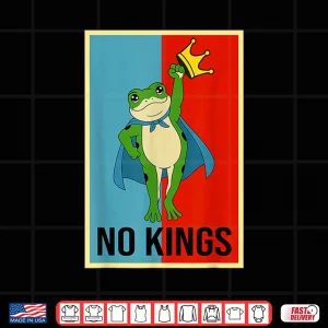 Design Frog No Kings No Kings in America Shirt