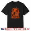 Plant Good Seeds Tractor Vintage Farm Quote Shirt