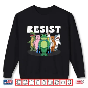 Resist No King Portland Frog Costume Activists Group Frog Shirt 2 Sweatshirt Resist No King Portland Frog Costume Activists Group Frog Shirt