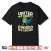 United We Ribbit Divided We Croak Portland Frog Funny Quote Shirt