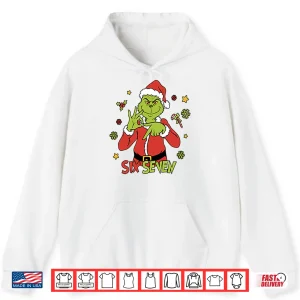Hoodie 6 7 Six Seven Meme Grinch Christmas Shirt