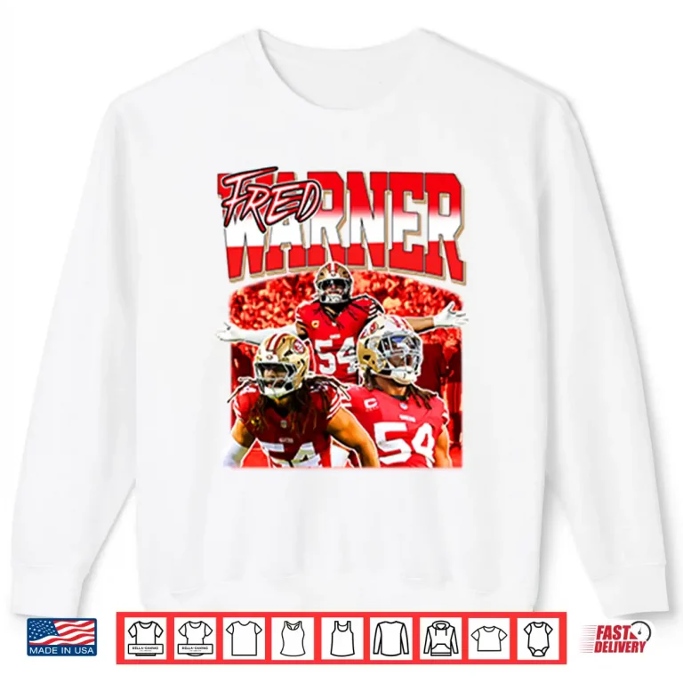 Sweatshirt Fred Warner Shirt