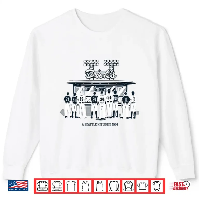 Sweatshirt Mariners Dicks A Seattle Hit Since 1954 Shirt