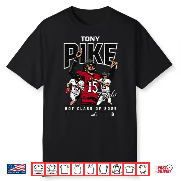 Tony Pike Hof Class Of 2025 Shirt