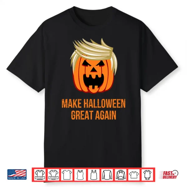 Trumpkin Make Halloween Great Again Shirt