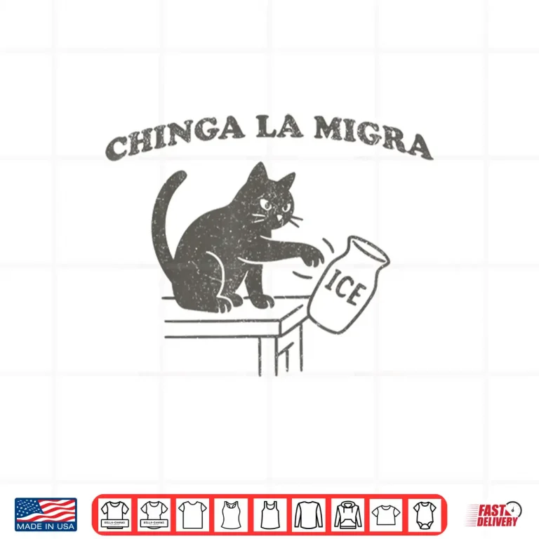Design Chinga La Migra Pro Immigration Human Rights Abolish Ice Cat Shirt