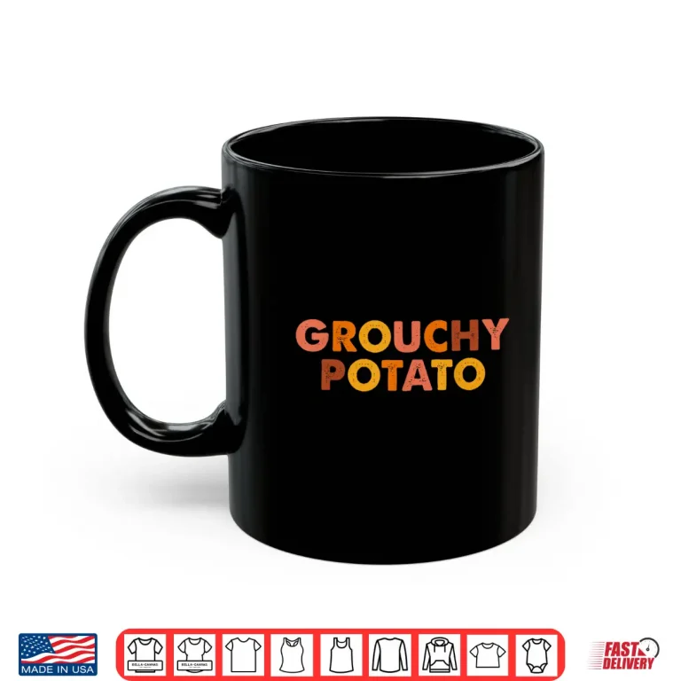 Mug Grouchy Potato Sweet Potato Shirt