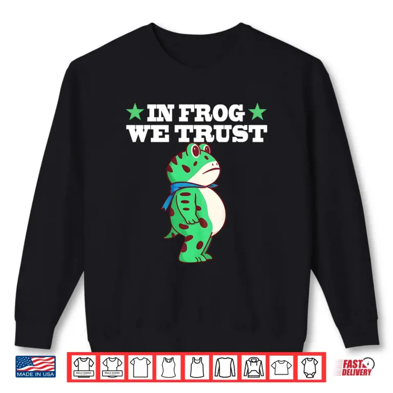 Sweatshirt In Frog We Trust Portland Frog Protest Shirt