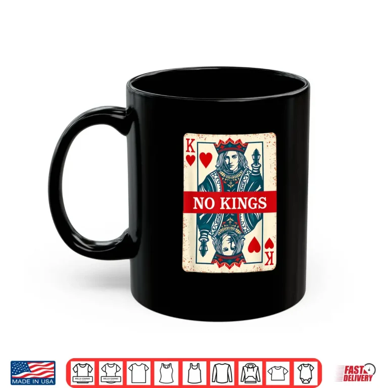 Mug No Kings Playing Card Statement Shirt
