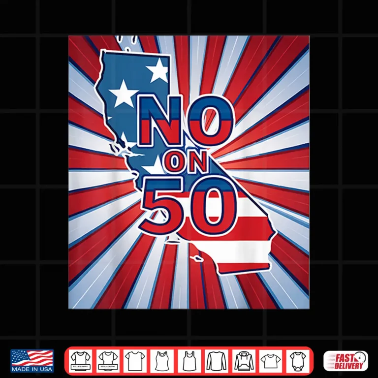 Design No on 50 California Election Proposition Shirt 1